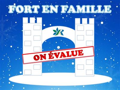 Fort en famille