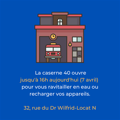 La caserne 40 est ouverte jusqu’à 16h en ce vendredi 7 avril