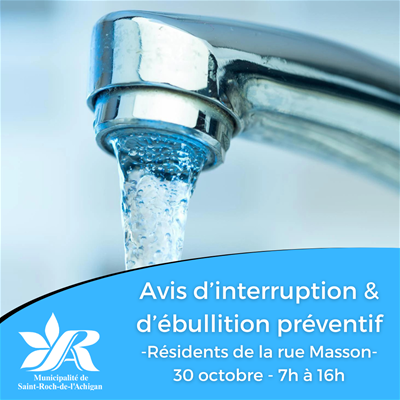 Avis d'interruption d'eau et d'ébullition préventif - Résident de la rue Masson